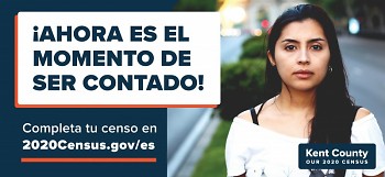 Census ad used around Kent County during final six-week push, in Spanish.